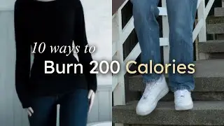 10 Easy Ways to Burn 200 Calories FAST