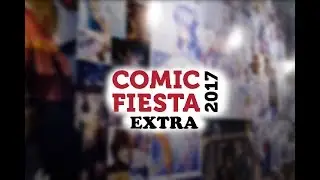 Comic Fiesta 2017 Extra: Figures Showcase