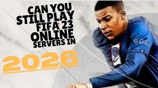 CAN YOU PLAY ONLINE STILL ON FIFA 23 AGAIN BUT IN 2026?
