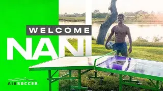 Welcome LUIS NANI | AirSoccer