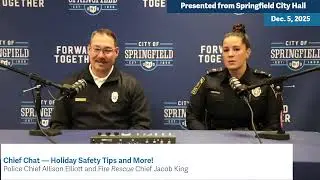 Chief Chat - Holiday Safety Tips and More!