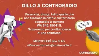 10/12 Dillo a Controradio