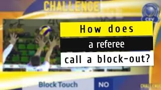 How does a REFEREE CALL a BLOCK-OUT?