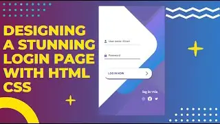 How to Design a Stunning Login Page with HTML CSS