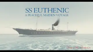 SS Euthenic | A Peaceful Maiden Voyage