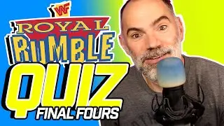Royal Rumble FINAL FOUR Quiz! Wrestling Quiz Challenge (Part 2 of 2)