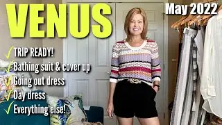 Venus | May 2022 | Vacation-ready and looking fabulous with new clothing and swimwear!