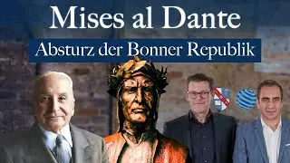 Absturz der Bonner Republik | MISES al Dante #7