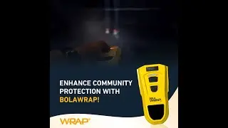 BolaWrap - enhancing community relations