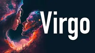 VIRGO💘 In The Next 2 Weeks Someone Of Significance Returns To Your Life...