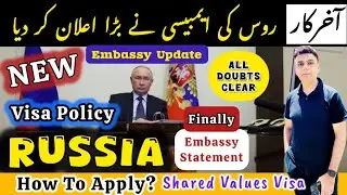 Russia Shared Values Visa BIG Update from Embassy || Who can Apply and How to Apply?