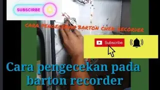 Cara pengecekan pada barton recorder