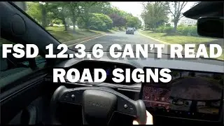 TESLA FSD 12.3.6 Can't Read ROAD SIGNS!