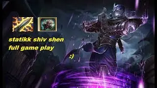 Statikk Shiv Shen full game play