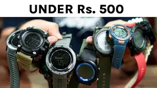 Top 11 Best Watches Under 500 Rupees!
