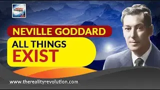 Neville Goddard All Things Exist (with discussion)
