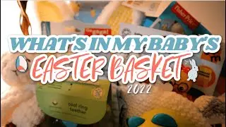 WHAT'S IN MY BABY'S EASTER BASKET 2022 // Easter Basket Gift Ideas for Babies + Toddlers