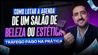[LOTE A SUA AGENDA] TRÁFEGO PAGO PARA SALÃO DE BELEZA E ESTÉTICA - AULA COMPLETA -  META ADS 2025