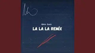La La La (Remix)