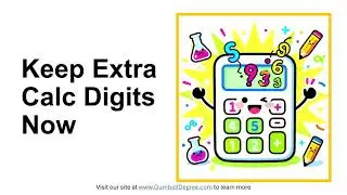 How many digits should you keep on a calculator?