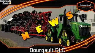 Ingame Footage vom neuen Bourgault DLC f&uuml;r den LS19