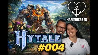 🎮 Let&rsquo;s Play Hytale #004 | Vorsichtiger Fortschritt & bessere Vorbereitung | Maikel & Sandy ⚓❤️