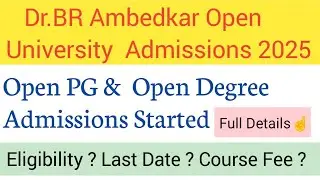 Ambedkar Open University Degree & PG Admissions 2025 #BRAOU#opendegree#openpg #cpget #campusstudent