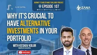 Why It&rsquo;s Crucial to Have Alternative Investments in Your Portfolio with Keshav Kolur, Ep 107