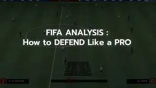 How to Defend Like a PRO - Fifa 22 - Fifa Analysis -Tips & Trick