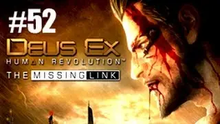 Deus Ex : Human Revolution - Ep52 - Playthrough FR par Meyrime