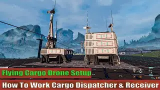 StarRupture How To Work Cargo Dispatcher & Cargo Receiver (Flying Cargo Drone)