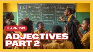 adjectives PART 2 (TWI)