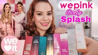 TODOS OS BODY SPLASH DA WEPINK: INSPIRAÇÃO, FAVORITOS E MAIS