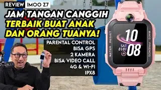 Jam Tangan Canggih Terbaik untuk Anak (dan Orang Tuanya) - REVIEW imoo Z7