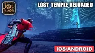 LOST TEMPLE RELOADED - Android / iOS Gameplay - #1
