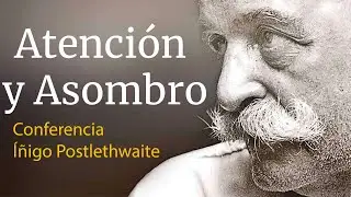 GURDJIEFF; atenci&oacute;n y asombro   I&ntilde;igo Postlethwaite