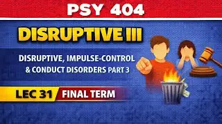PSY 404 | Abnormal Psychology | Lecture No 31 | VU short lectures | Edu Sparxion