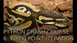 python crash course 6: fixed point iterations