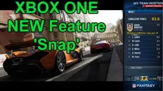 XBOX ONE NEW 'Snap' Feature-Pretty Cool