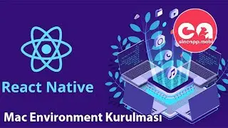 React Native - Mac Environment (ortamların) Yüklenmesi