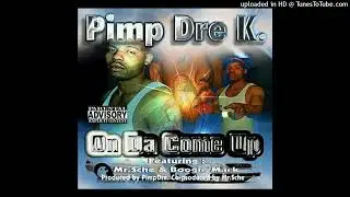 Pimp Dre K. Featuring Mr. Sche - Started My Way From The Bottom (2004 West Helena,Arkansas)