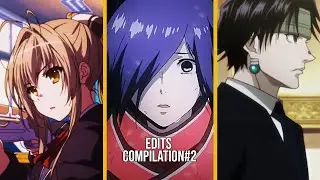 Anime Edits Compilation #2