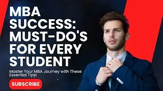 Master Your MBA Journey with These Essential&nbsp;Tips!