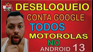 COMO DESBLOQUEAR CONTA GOOGLE MOTO G13 G14 G22 G23 G24 G30 G31 G32 G34 G40 G41 G50 G53 G54 G60 G71