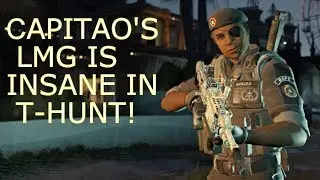 Capitao's LMG is Insane in T-Hunt! - Rainbow Six Siege