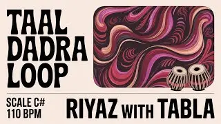 Dadra Taal Loop for all Songs | 110 BPM | C# Kali 1 | Bhajans, Songs #rhythm #riyazwithtabla