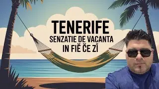 Tenerife: De la Siam Mall  la Los Cristianos si Hard Rock Hotel