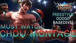 CHOU MONTAGE, Freestyle, Dodge | MLBB | MUST WATCH!