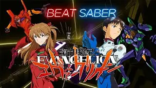 Neon Genesis Evangelion op | Beat Saber - Full Combo Expert