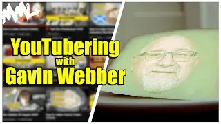 YouTubering with Gavin Webber (ft. Cheggy)